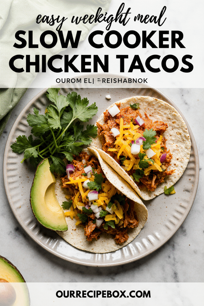 Slow Cooker Chicken Tacos