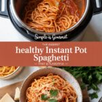 Instant Pot Spaghetti: A Quick and Delicious One-Pot Meal